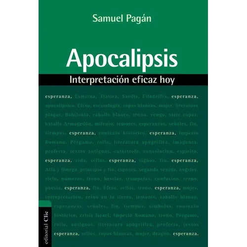 El Apocalipsis: Interpretaci��n eficaz hoy