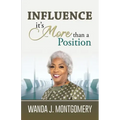 Influence It's More Than A Position
