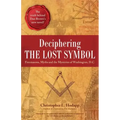 Deciphering the Lost Symbol: Freemasons, Myths and the Mysteries of Washington, D.C.