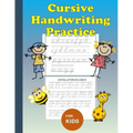 Cursive Handwriting Practice: For Kids: Workbook to learn how to write cursive upper and lower case alphabets, easy to understand, offers a great foun