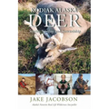 Kodiak Alaska Deer: Stories, Sterility and Stewardship