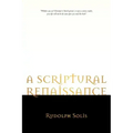 A Scriptural Renaissance