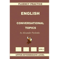 English, Conversational Topics, Upper-Intermediate