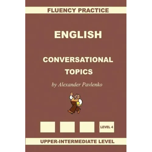 English, Conversational Topics, Upper-Intermediate