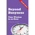Beyond Busyness: Time Wisdom in an Hour