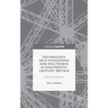 Technology, Self-Fashioning and Politeness in Eighteenth-Century Britain: Refined Bodies