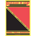 Russian in Use: An Interactive Approach to Advanced Communicative Competence: With Online Media