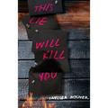 This Lie Will Kill You