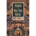 Animals and Why They Matter