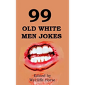 99 Old White Men Jokes