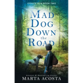 Mad Dog Down the Road