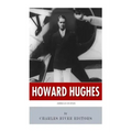 American Legends: The Life of Howard Hughes