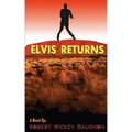 Elvis Returns: Elvis is Alive II