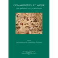 Communities at Work: The Making of Çatalhöyük