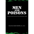 Men and Poisons: The Edgewood Volunteers and the Army Chemical Warfare Research Program
