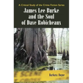 James Lee Burke and the Soul of Dave Robicheaux