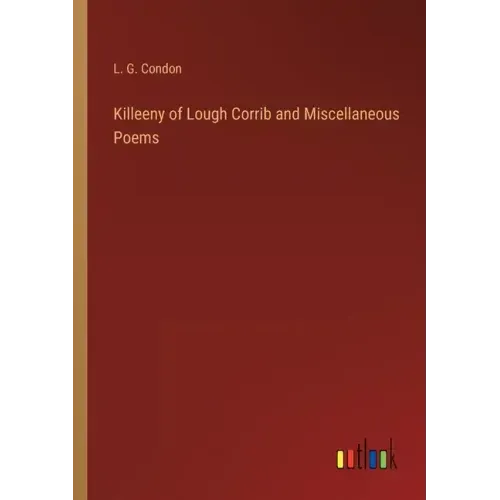 Killeeny of Lough Corrib and Miscellaneous Poems