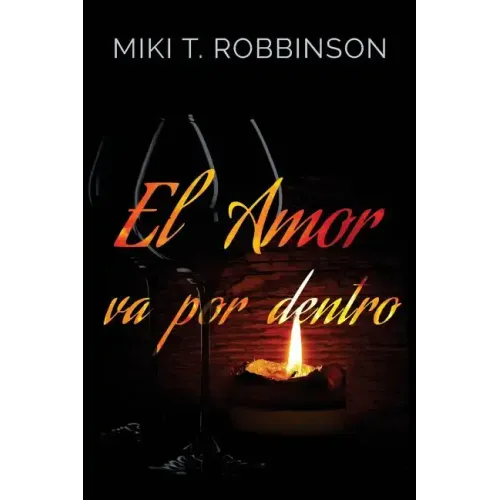 El amor va por dentro: Una novela de romance lésbico; una profunda reflexión acerca de la homofobia