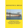 Designing Vessels for Fire Prevention and Fire Retardation: Moving Beyond the Regulatory Construct