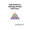 Add Subtract Multiply Divide and Time