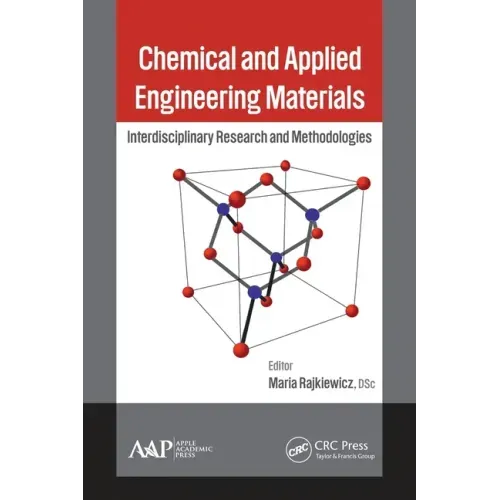 Chemical and Applied Engineering Materials: Interdisciplinary Research and Methodologies