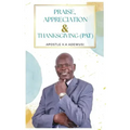 Praise, Appreciation & Thanksgiving (PAT)