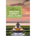 Explorer's Guide Charleston, Savannah & Coastal Islands