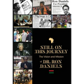 Still On this Journey: The Vision and Mission of Dr. Ron Daniels