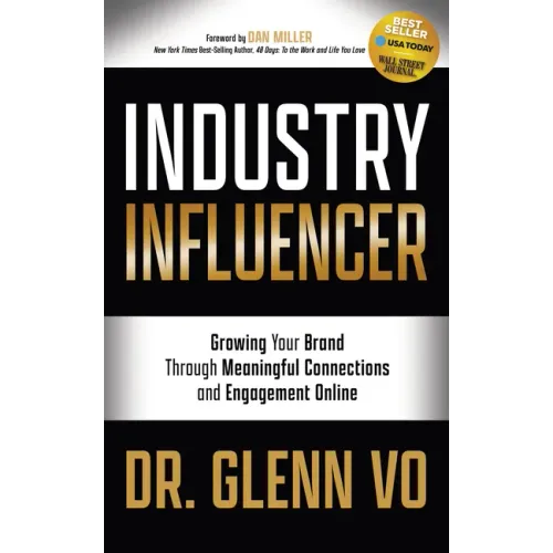 Industry Influencer: Growing Your Brand Through Meaningful Connections and Engagement Online