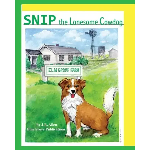 Snip, the Lonesome Cowdog