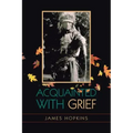 Acquainted With Grief