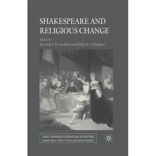 Shakespeare and Religious Change