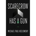 Scarecrow Has a Gun