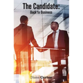 The Candidate: Back to Business