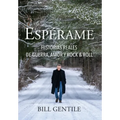 Espérame: Historias reales de guerra, amor y rock & roll