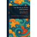 The Book of Elves and Fairies
