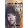 The Girl in the Stone: The Monte Arabi Collection