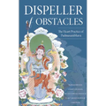 Dispeller of Obstacles: The Heart Practice of Padmasambhava