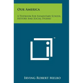 Our America: A Textbook For Elementary School History And Social Studies