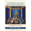 Psychology and the Near-Death Experience: Searching for God