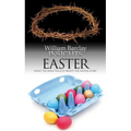 Insights: Easter: What the Bible Tells Us about the Easter Story