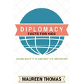 Diplomacy Facts for Kids: Learn What it is and Why It's Important