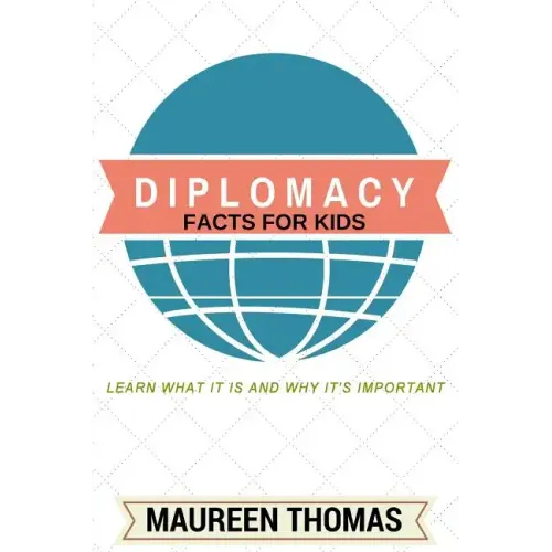 Diplomacy Facts for Kids: Learn What it is and Why It's Important