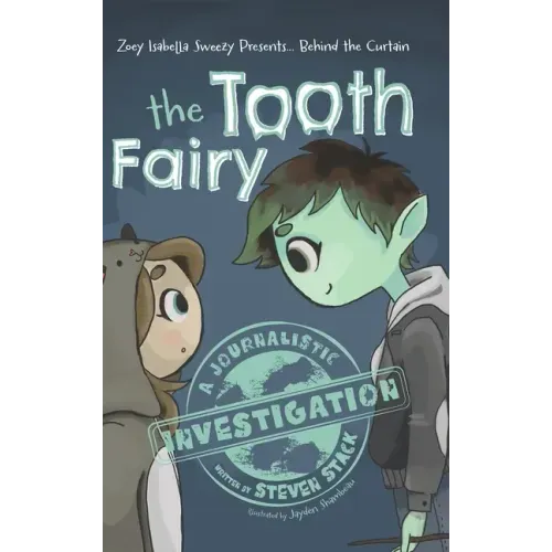 Behind the Curtain: The Tooth Fairy