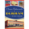 Classic Restaurants of Durham