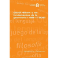 David Hilbert y los fundamentos de la geometria (1891-1905)