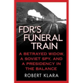 FDR's Funeral Train