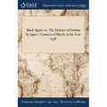 Black Agnes: or, The Defence of Dunbar by Agnes, Countess of March, in the Year 1338