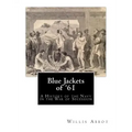 Blue Jackets of '61: A History of the Navy in the War of Secession
