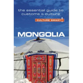 Mongolia - Culture Smart!: The Essential Guide to Customs & Culture